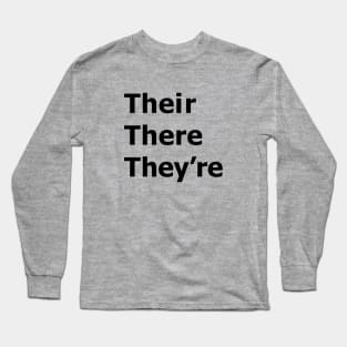 Their There They're Long Sleeve T-Shirt